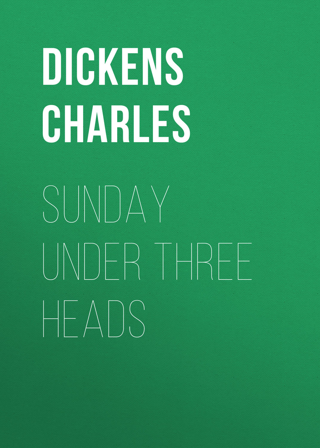 Обложка книги «Sunday Under Three Heads»