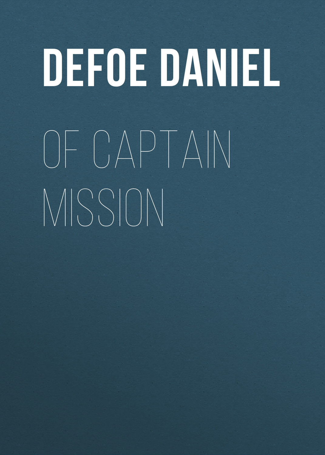 Обложка книги «Of Captain Mission»