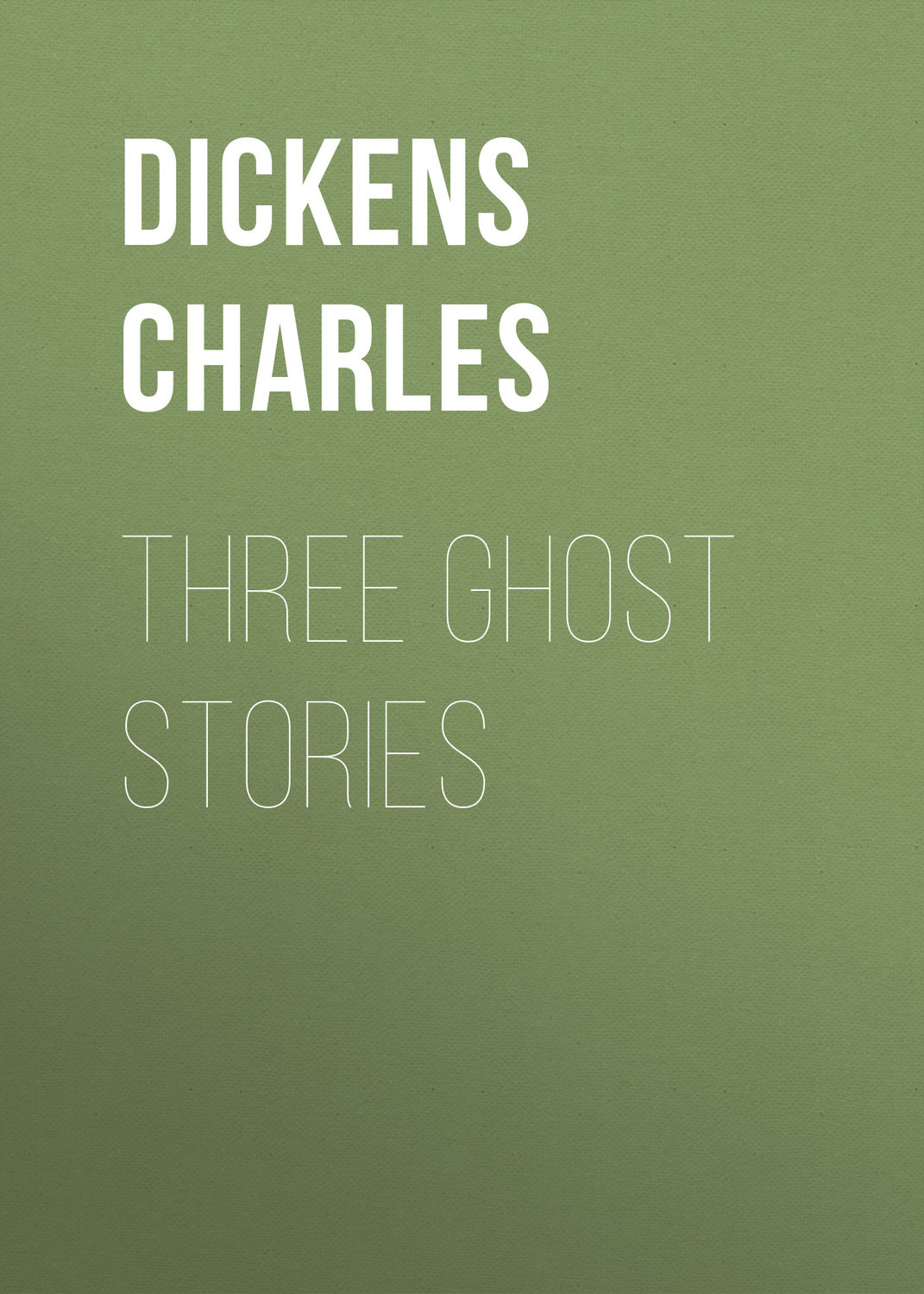 Обложка книги «Three Ghost Stories»
