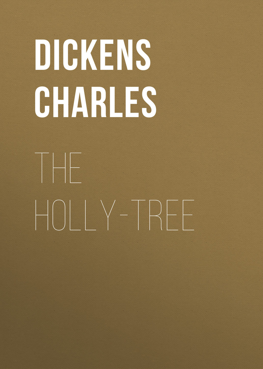 Обложка книги «The Holly-Tree»
