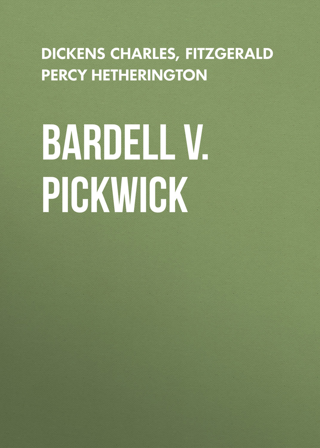 Обложка книги «Bardell v. Pickwick»