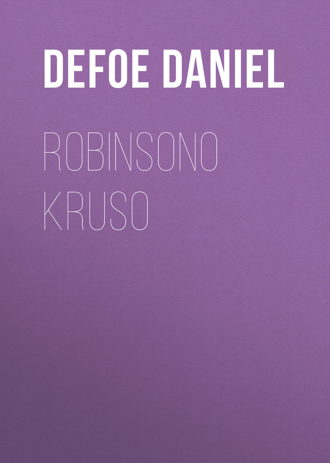 Обложка книги «Robinsono Kruso»