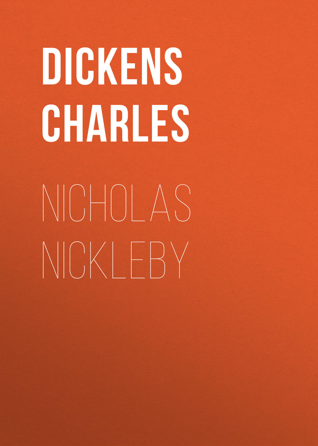 Обложка книги «Nicholas Nickleby»