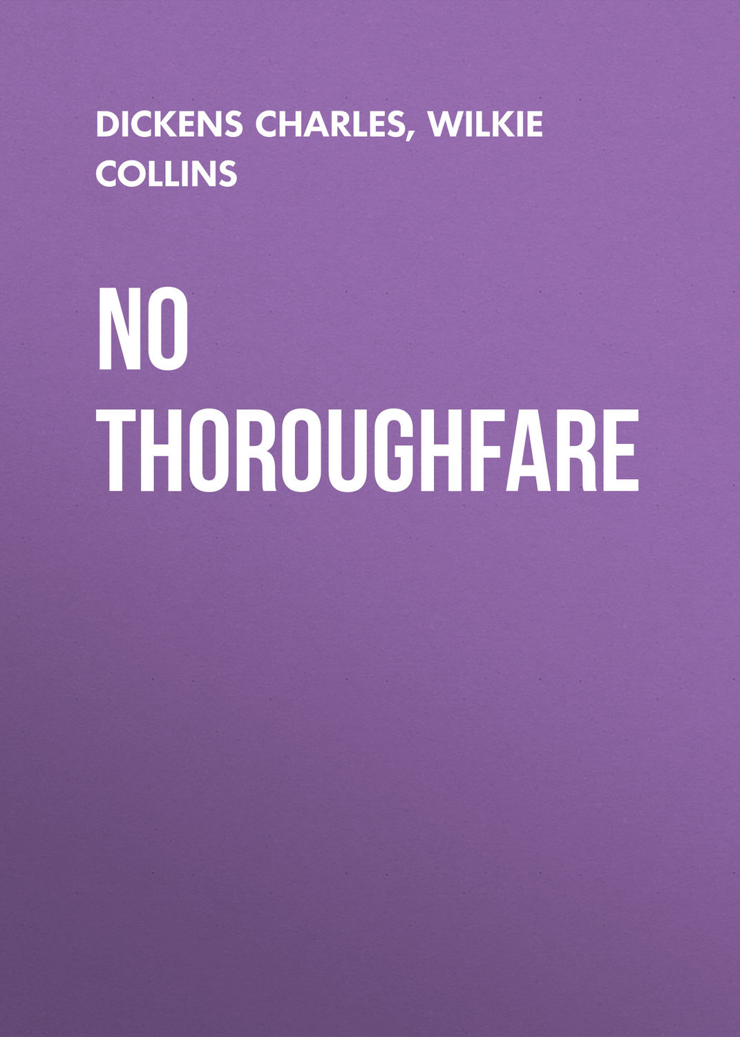 Обложка книги «No Thoroughfare»
