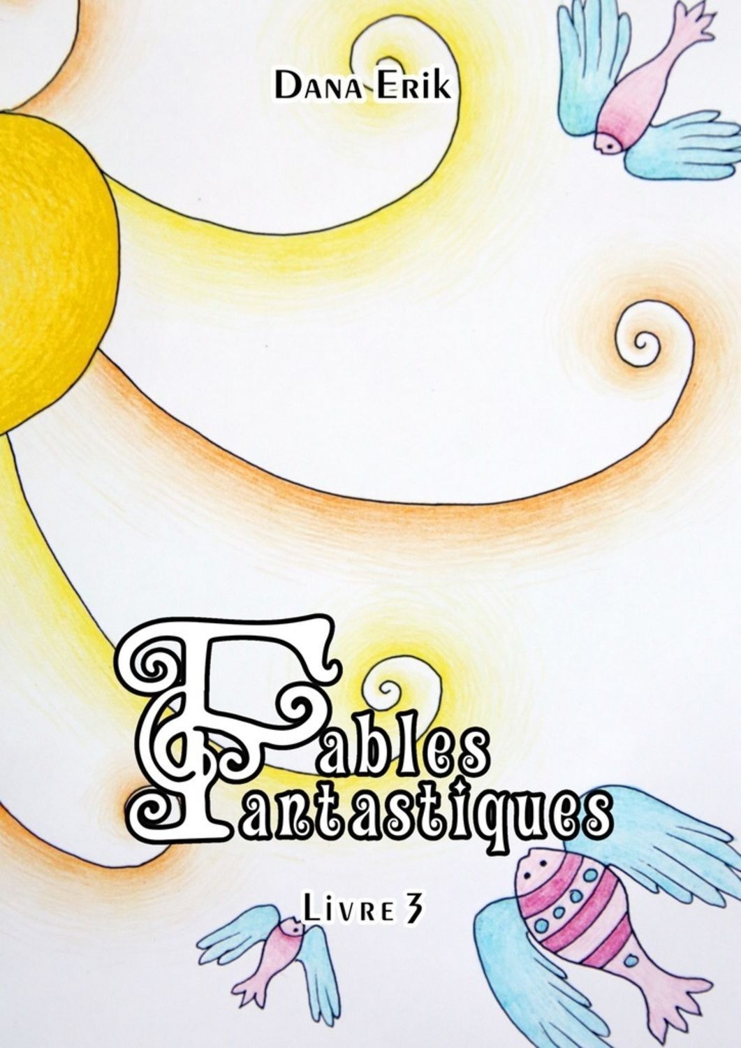 Обложка книги «Fables Fantastiques. Livre 3»