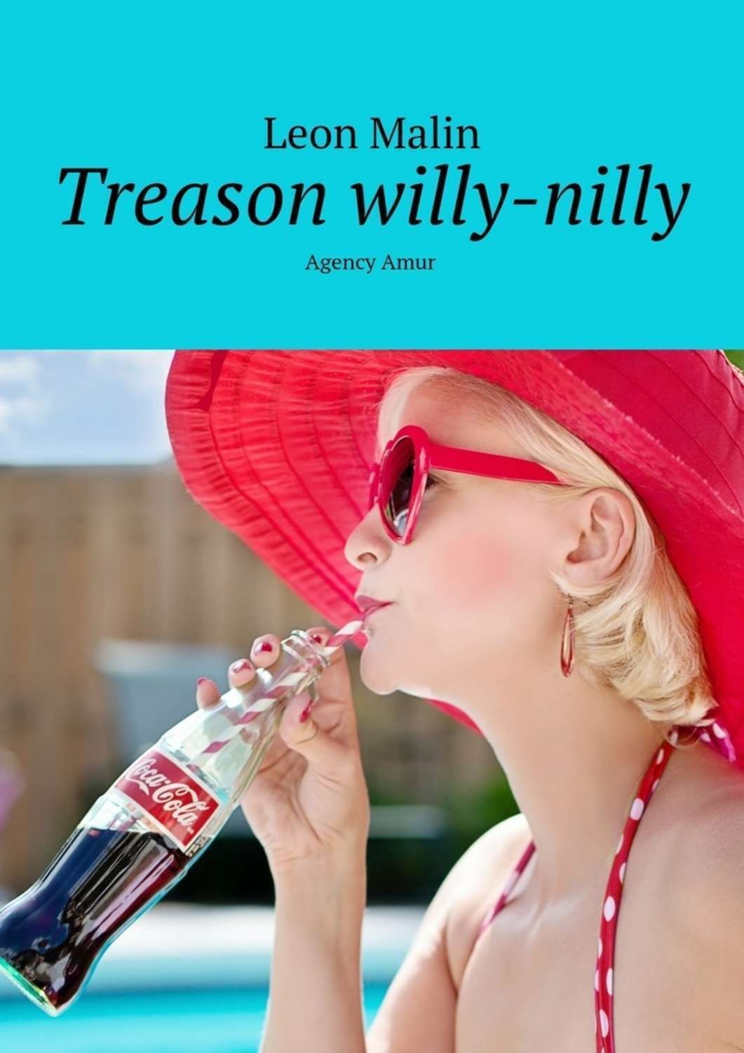 Обложка книги «Treason willy-nilly. Agency Amur»