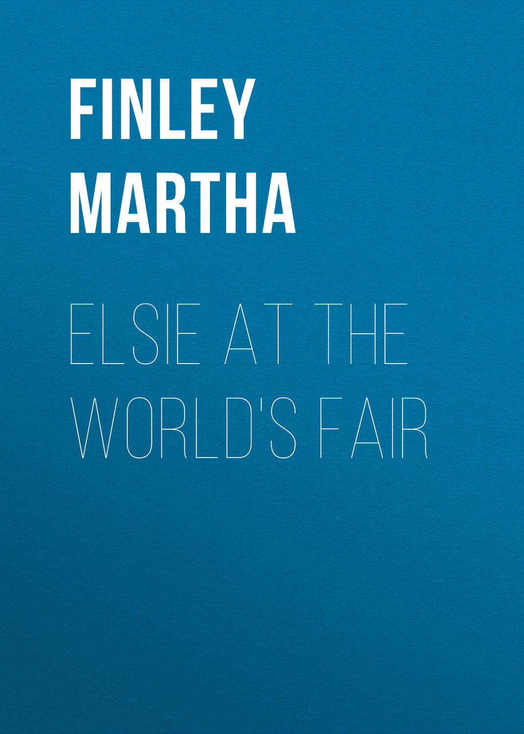 Обложка книги «Elsie at the World's Fair»