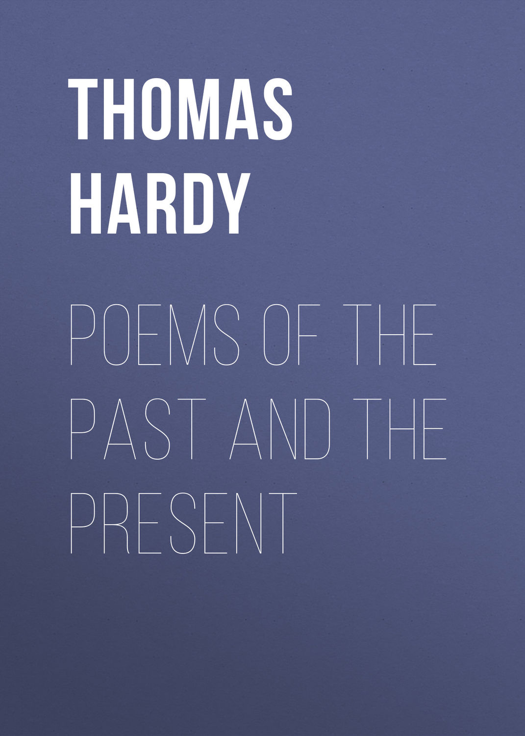 Обложка книги «Poems of the Past and the Present»