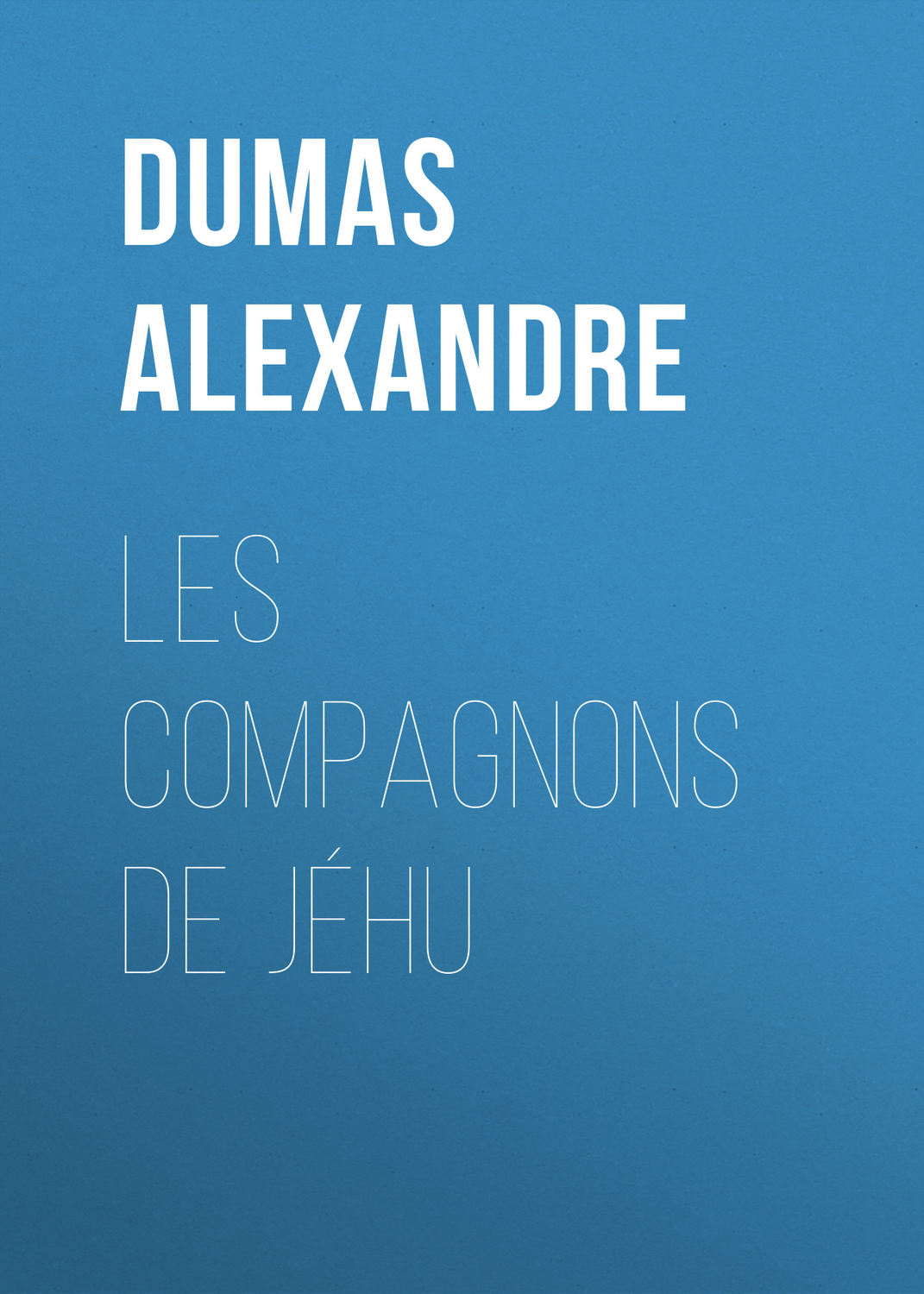 Обложка книги «Les compagnons de Jéhu»