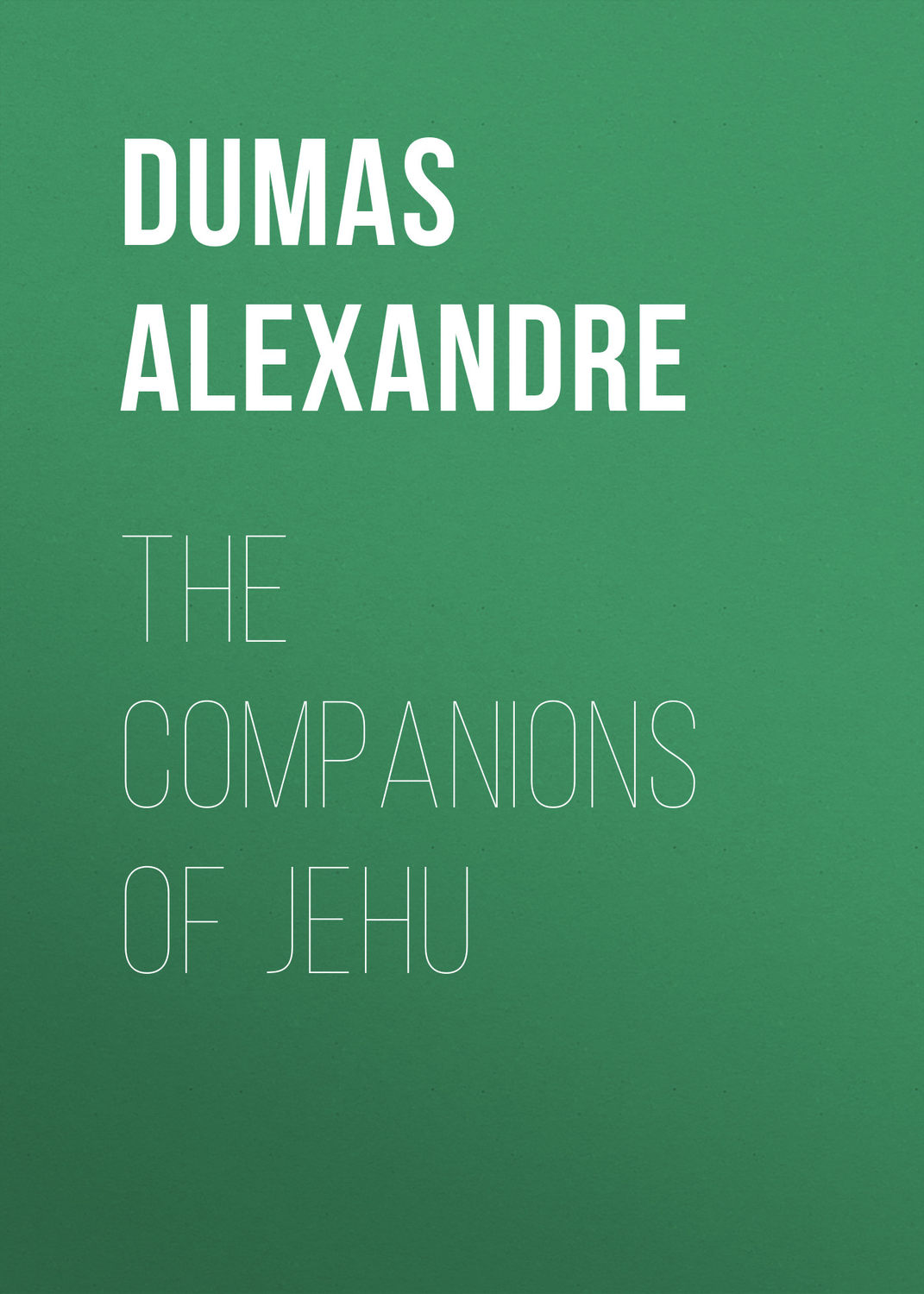 Обложка книги «The Companions of Jehu»
