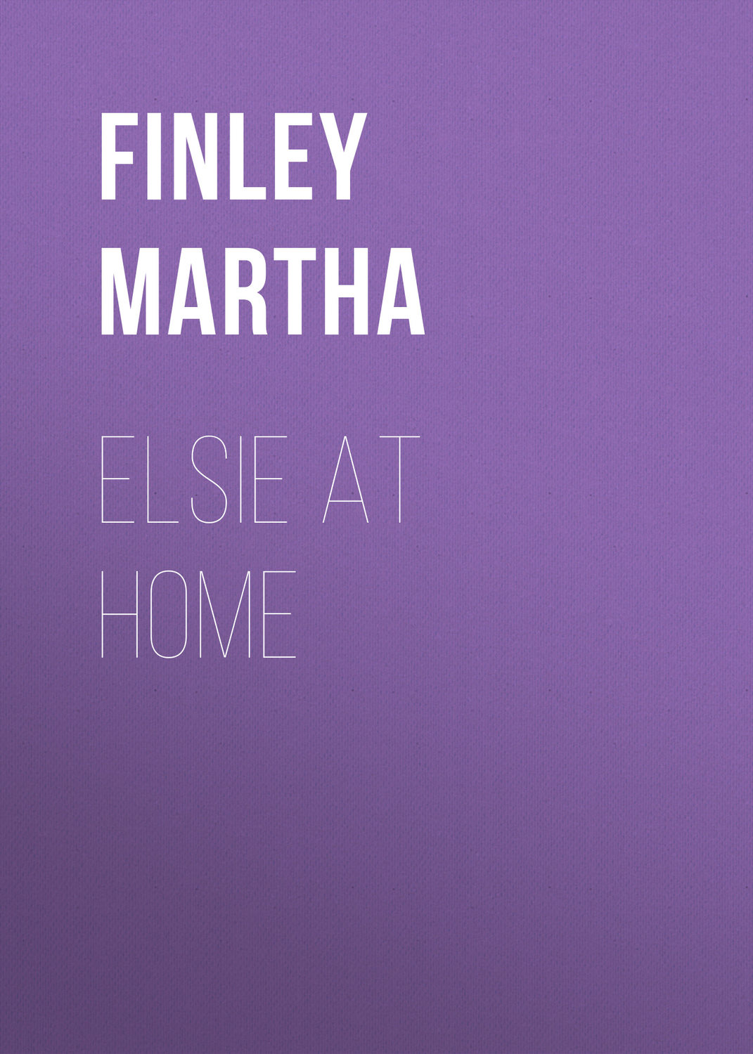 Обложка книги «Elsie at Home»
