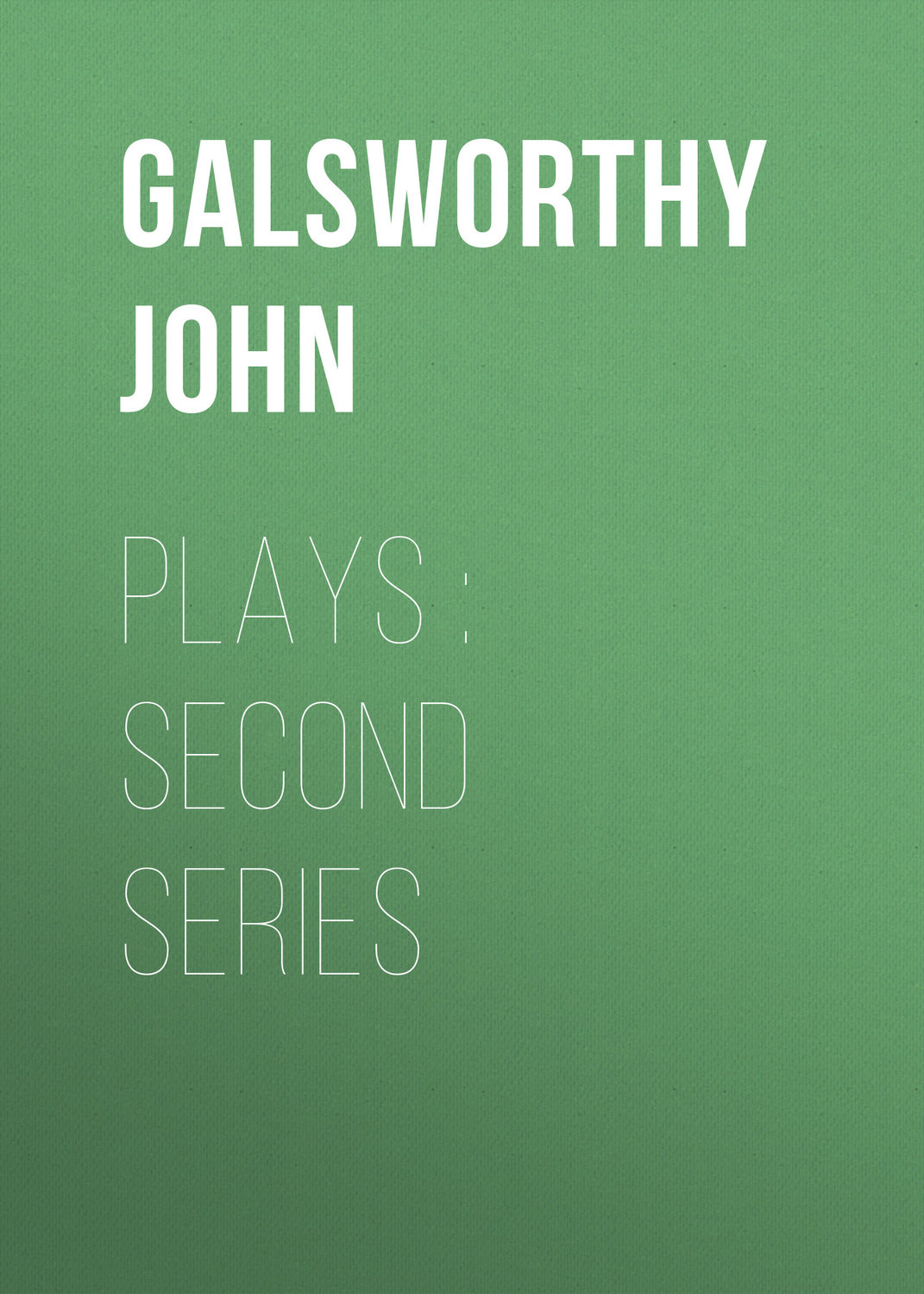 Обложка книги «Plays : Second Series»