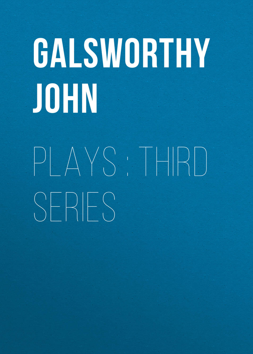 Обложка книги «Plays : Third Series»