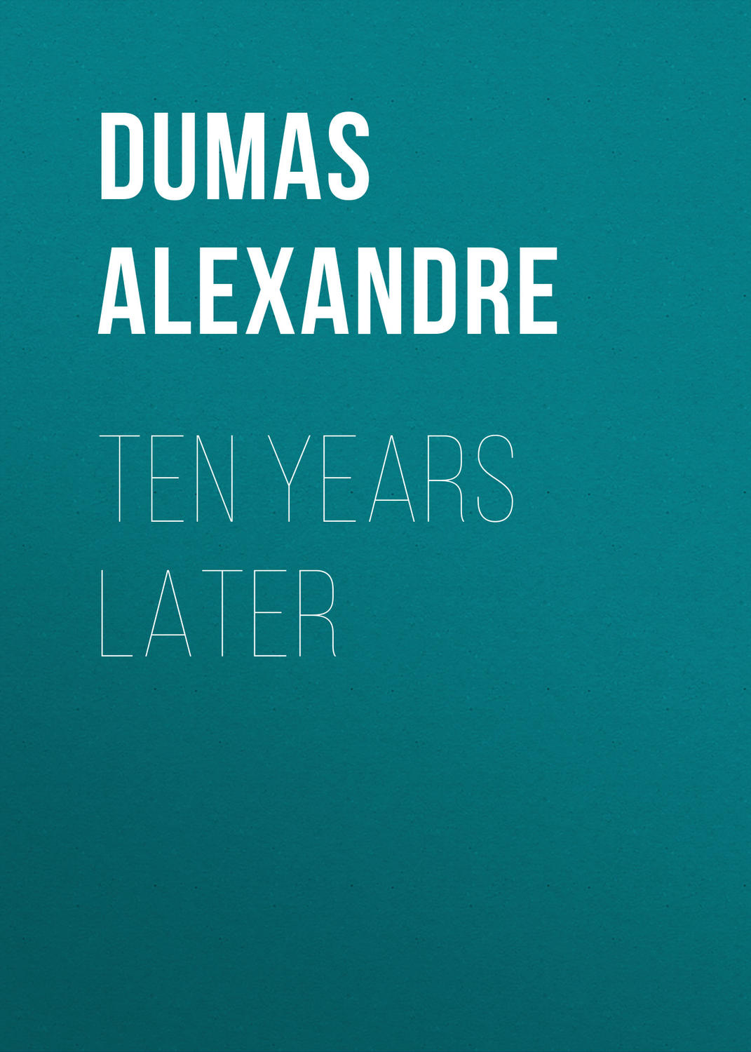 Обложка книги «Ten Years Later»