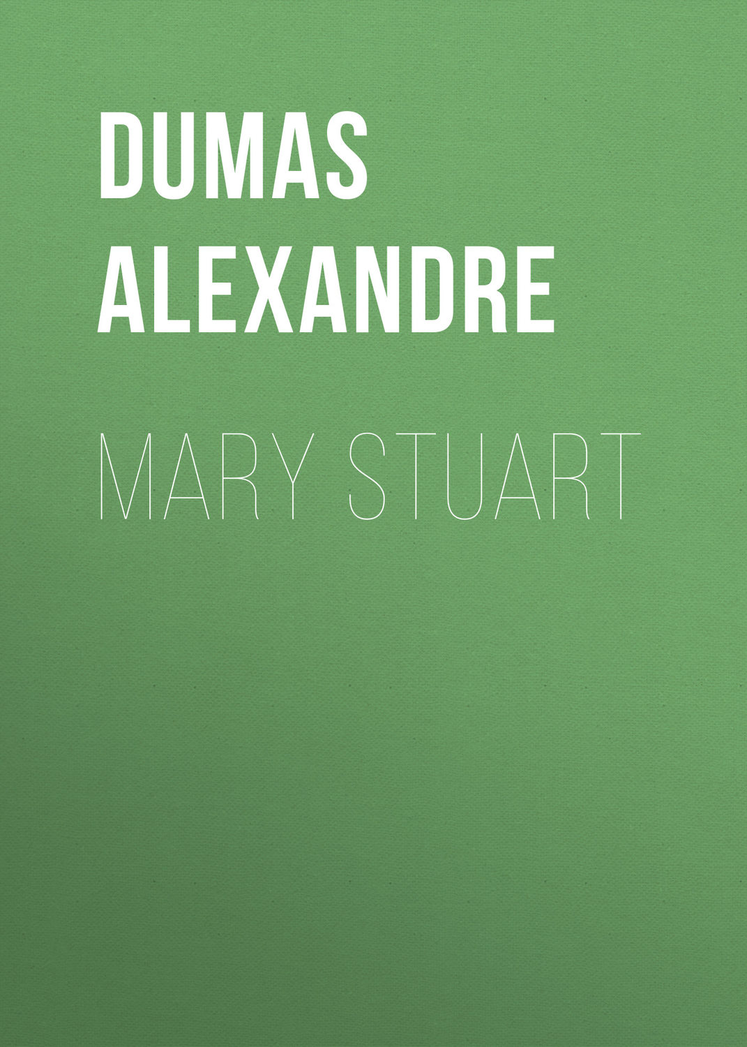 Обложка книги «Mary Stuart»