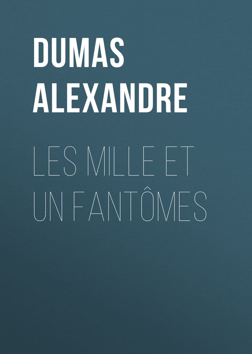 Обложка книги «Les mille et un fantômes»
