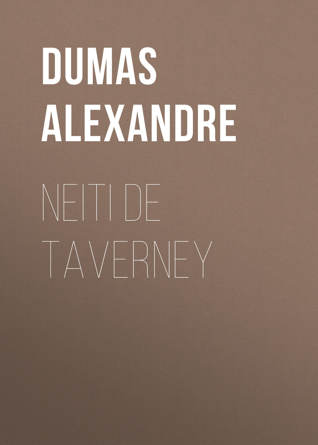 Обложка книги «Neiti de Taverney»