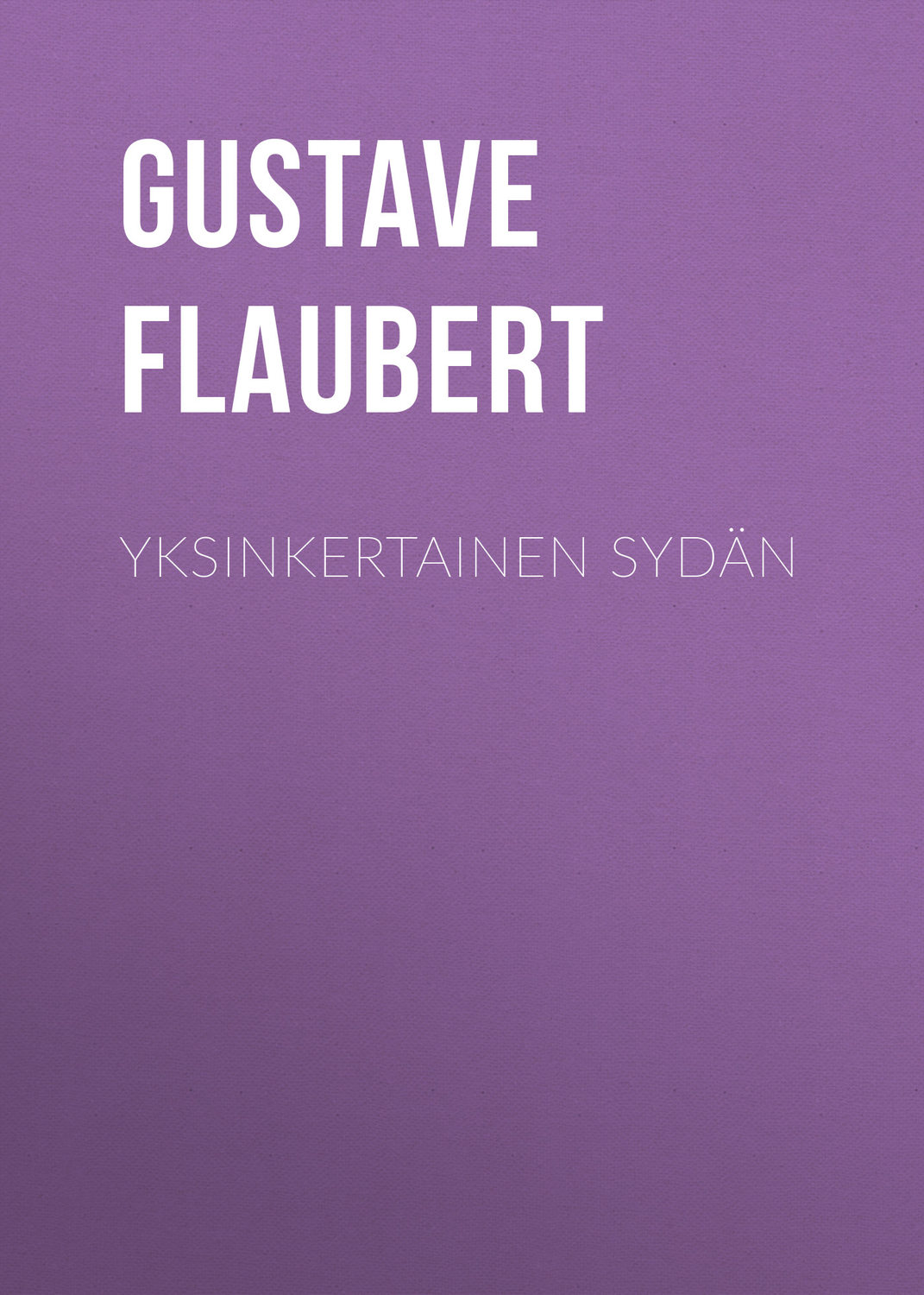 Обложка книги «Yksinkertainen sydän»