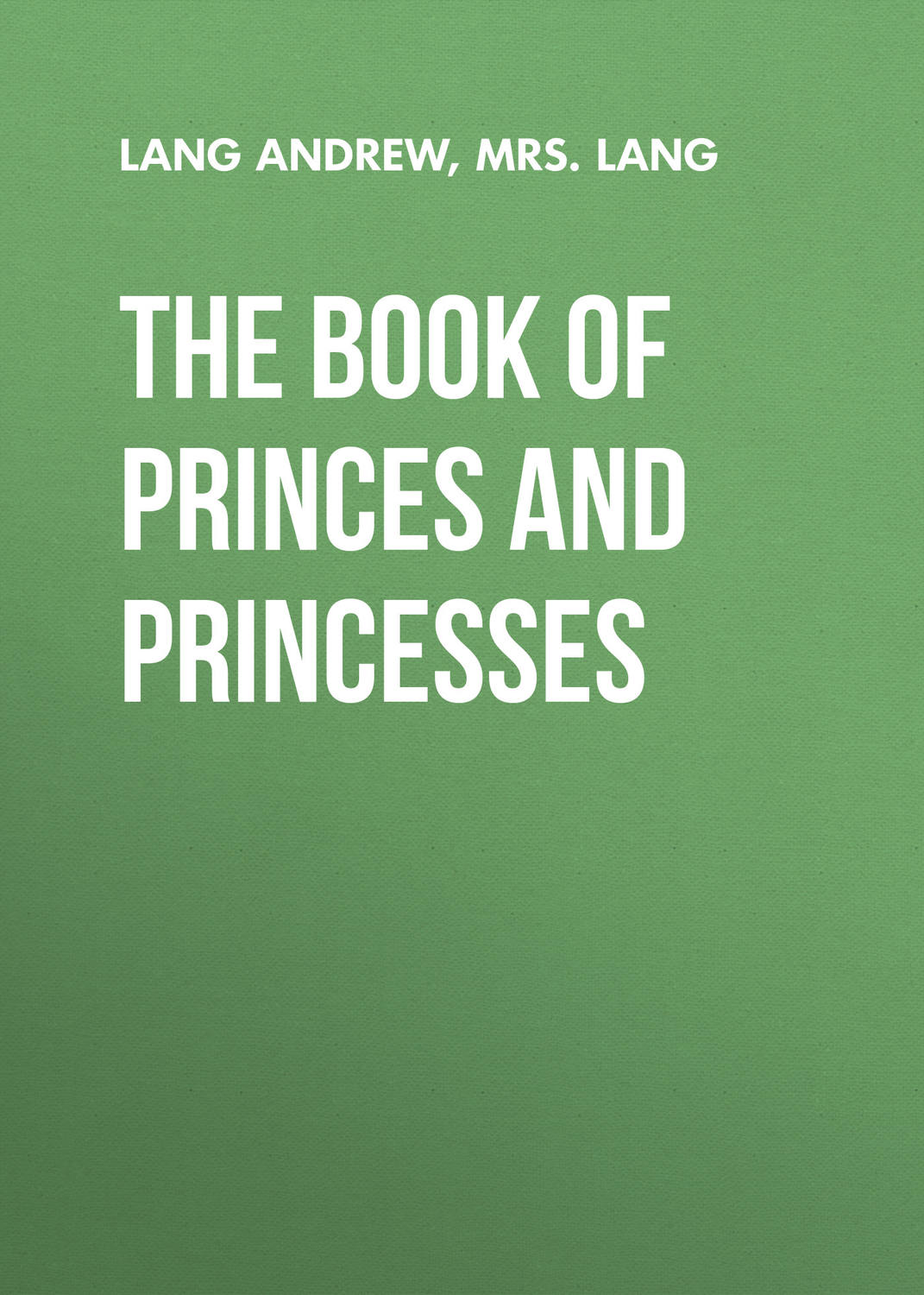 Обложка книги «The Book of Princes and Princesses»