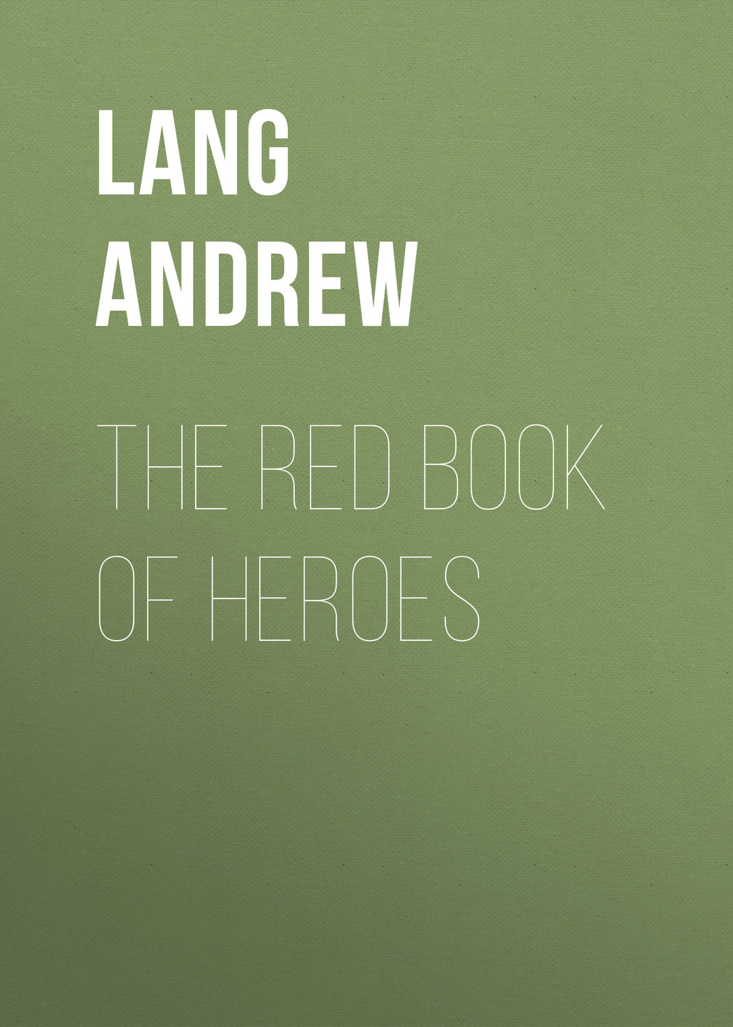 Обложка книги «The Red Book of Heroes»