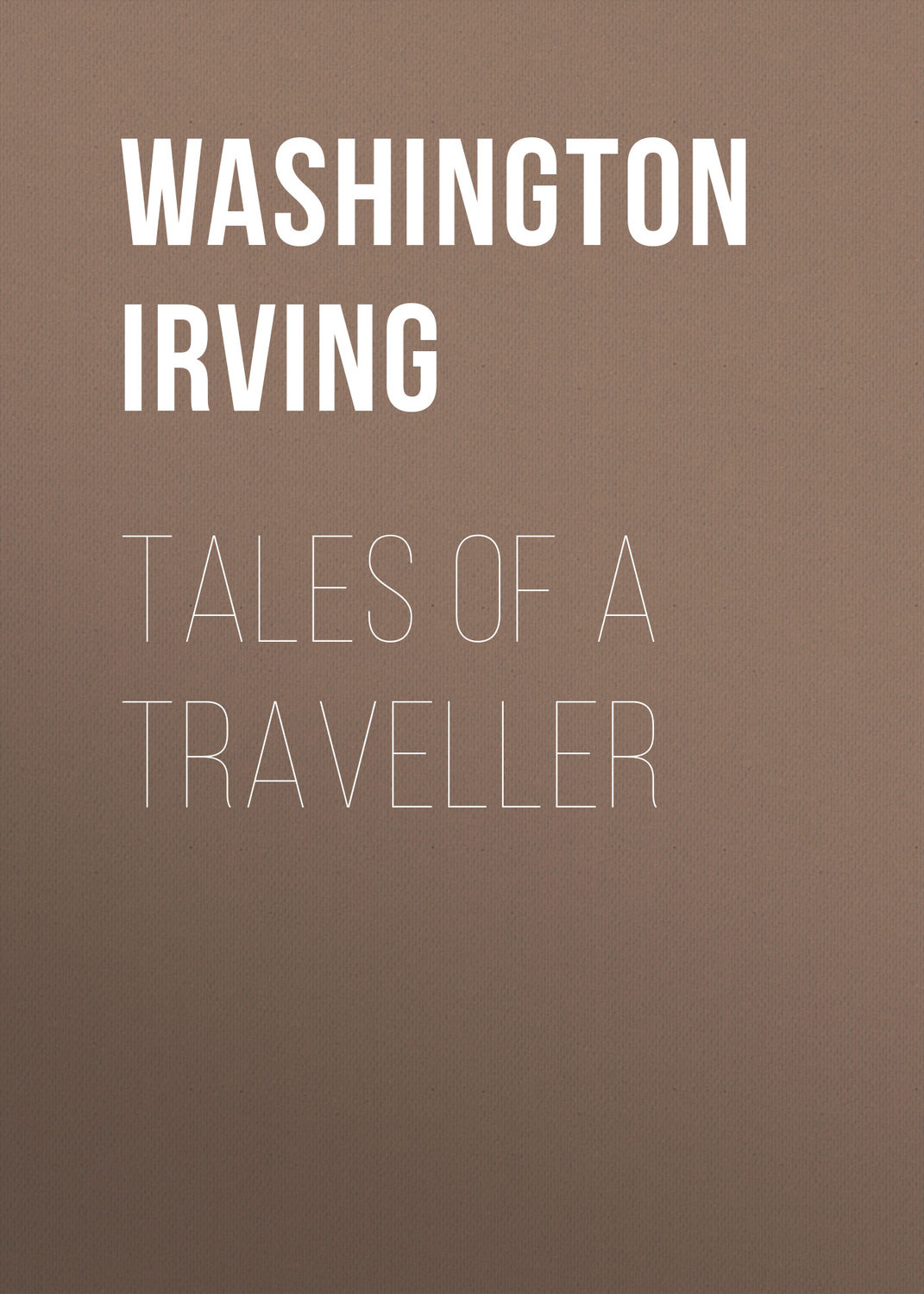 Обложка книги «Tales of a Traveller»
