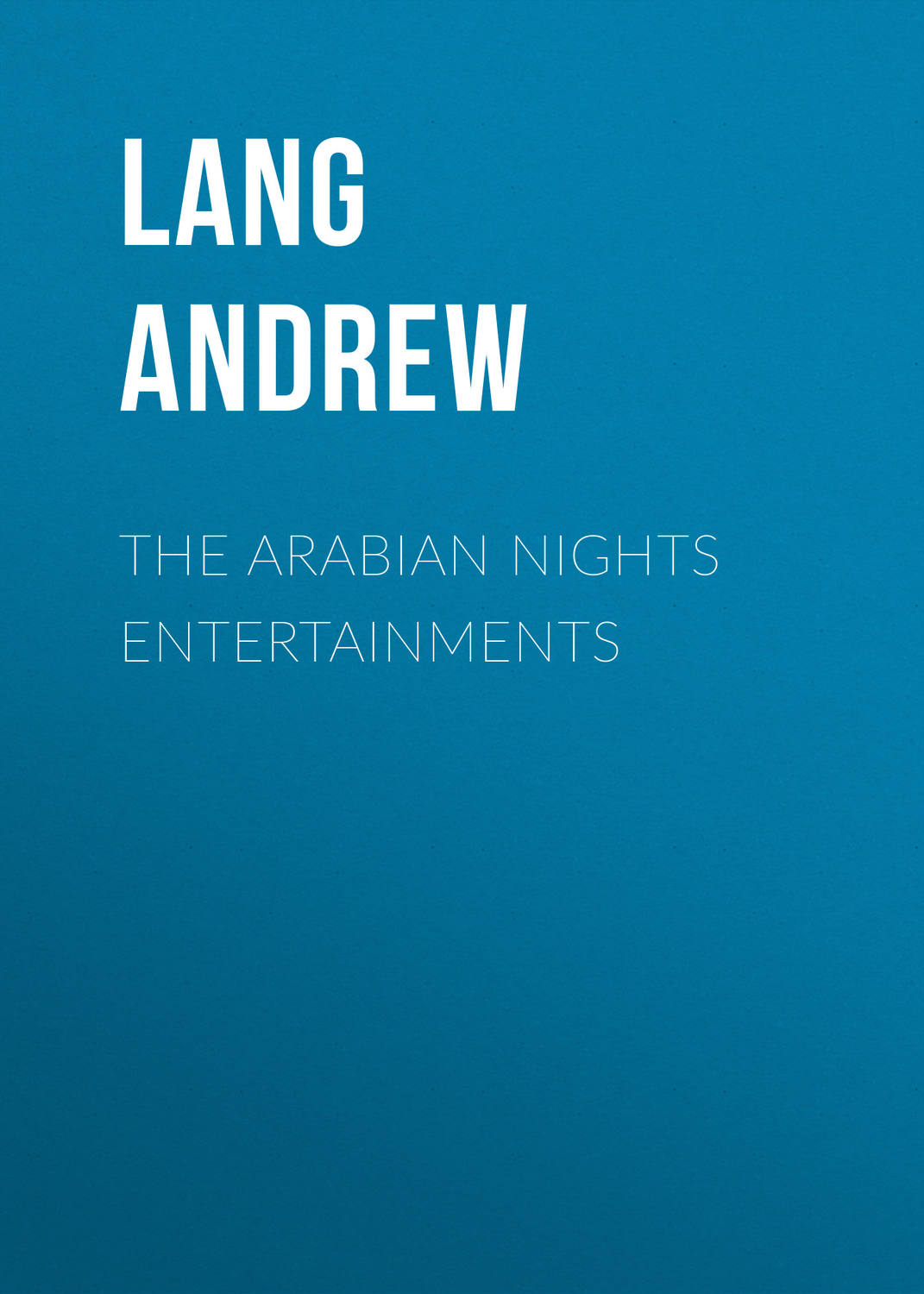 Обложка книги «The Arabian Nights Entertainments»