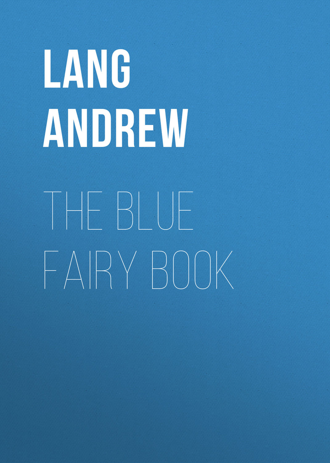 Обложка книги «The Blue Fairy Book»