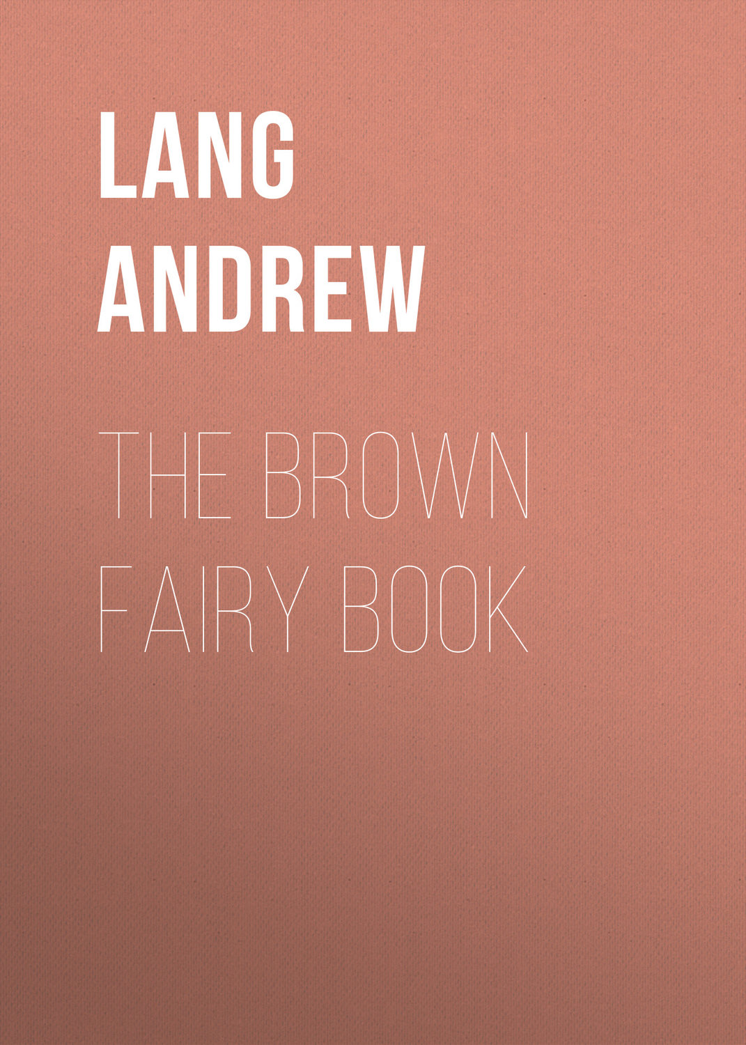 Обложка книги «The Brown Fairy Book»