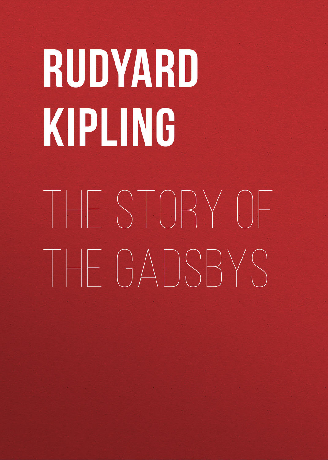 Обложка книги «The Story of the Gadsbys»