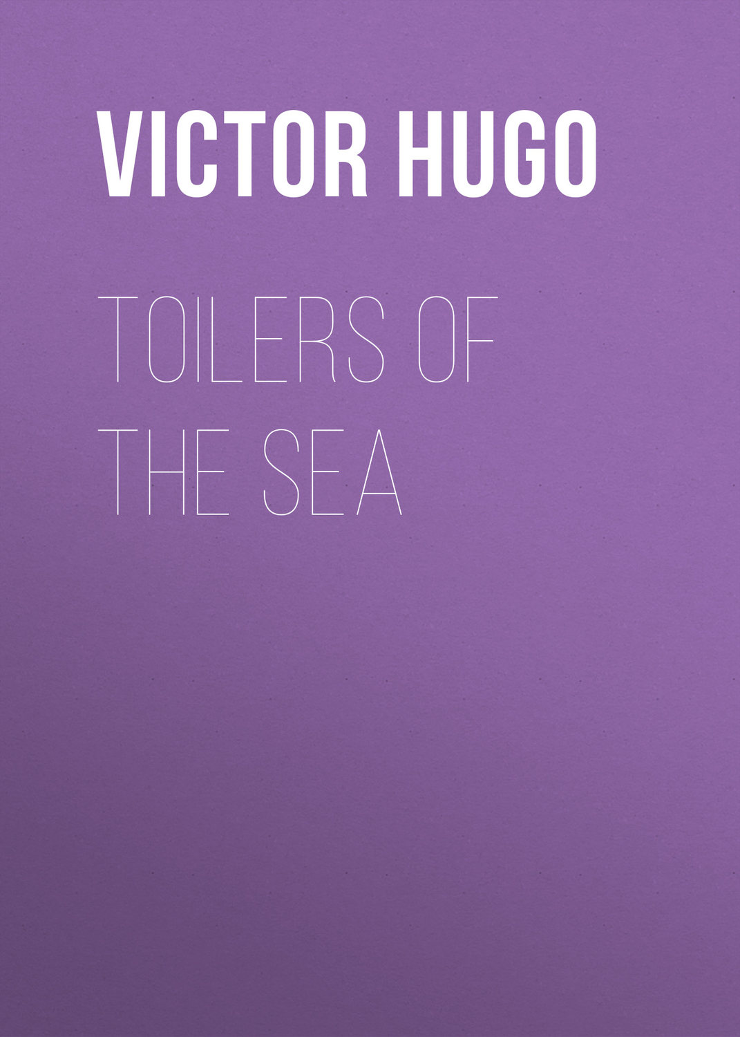 Обложка книги «Toilers of the Sea»