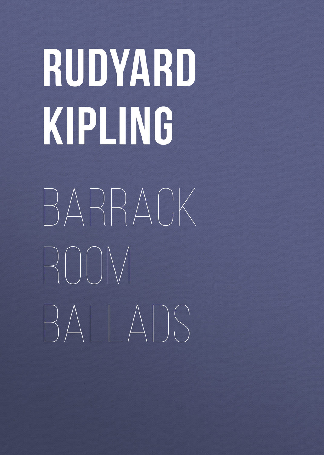 Обложка книги «Barrack Room Ballads»
