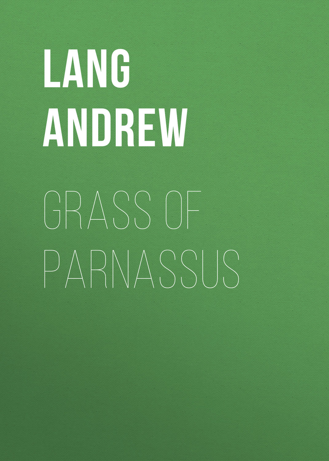 Обложка книги «Grass of Parnassus»
