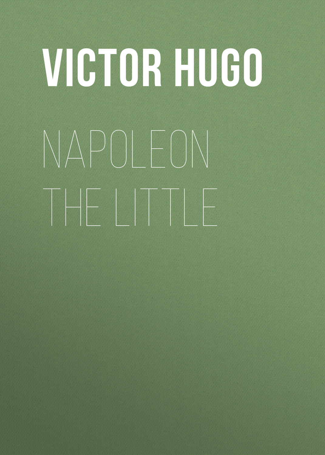 Обложка книги «Napoleon the Little»