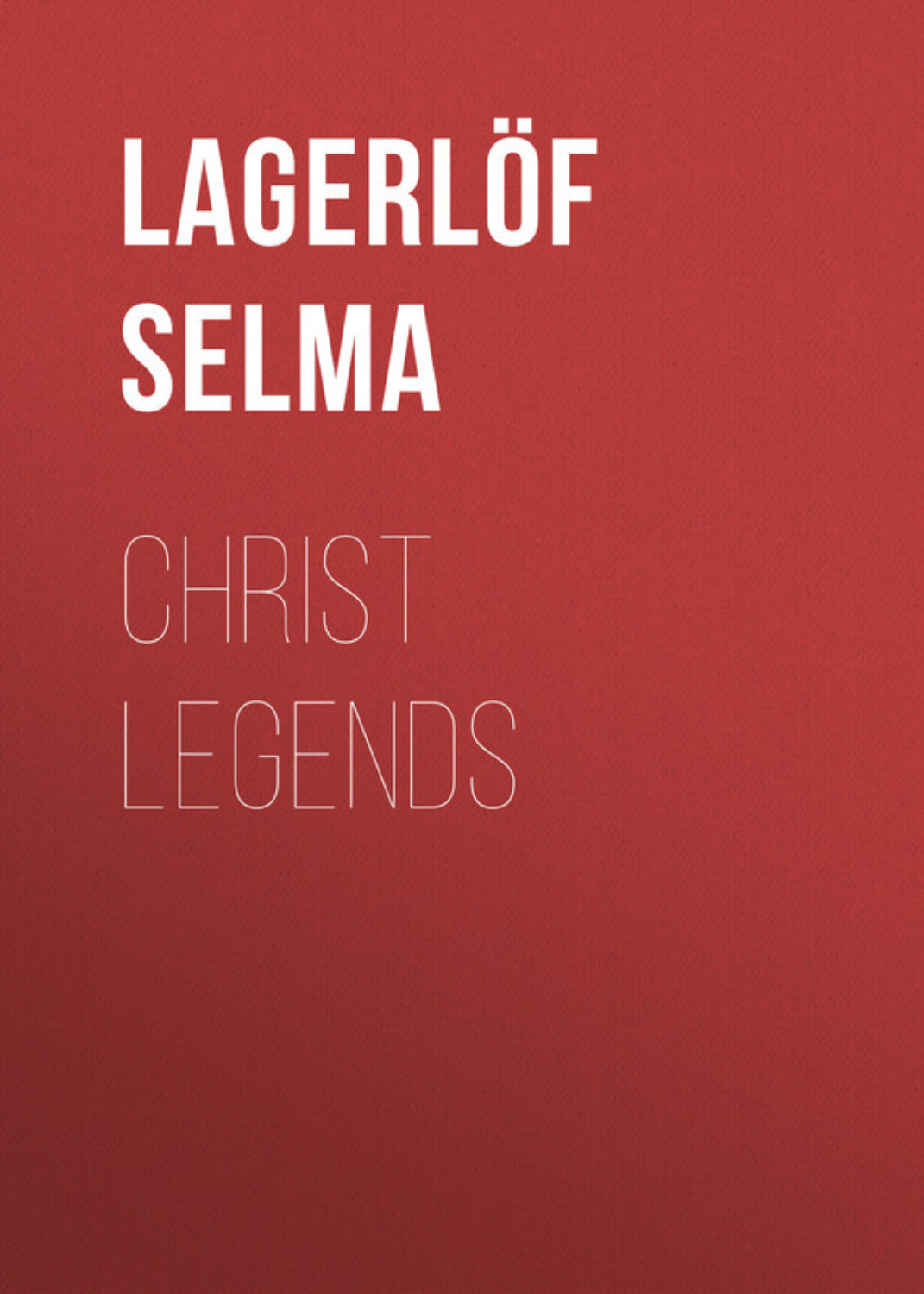 Обложка книги «Christ Legends»