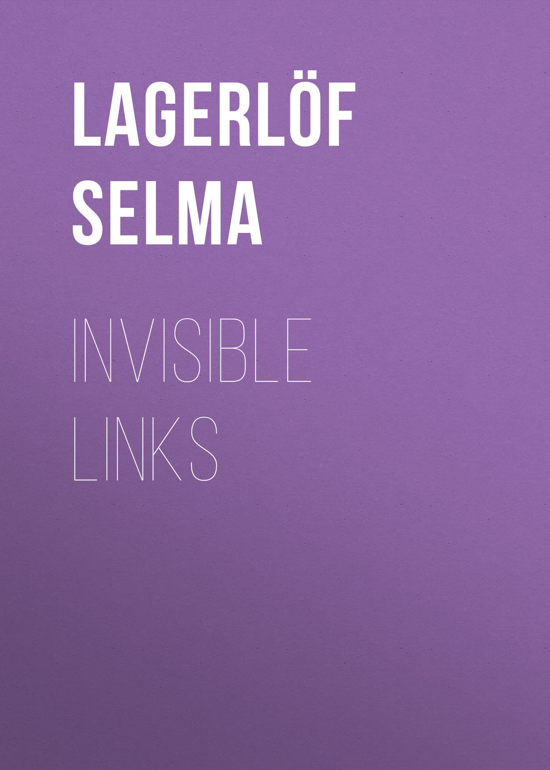 Обложка книги «Invisible Links»