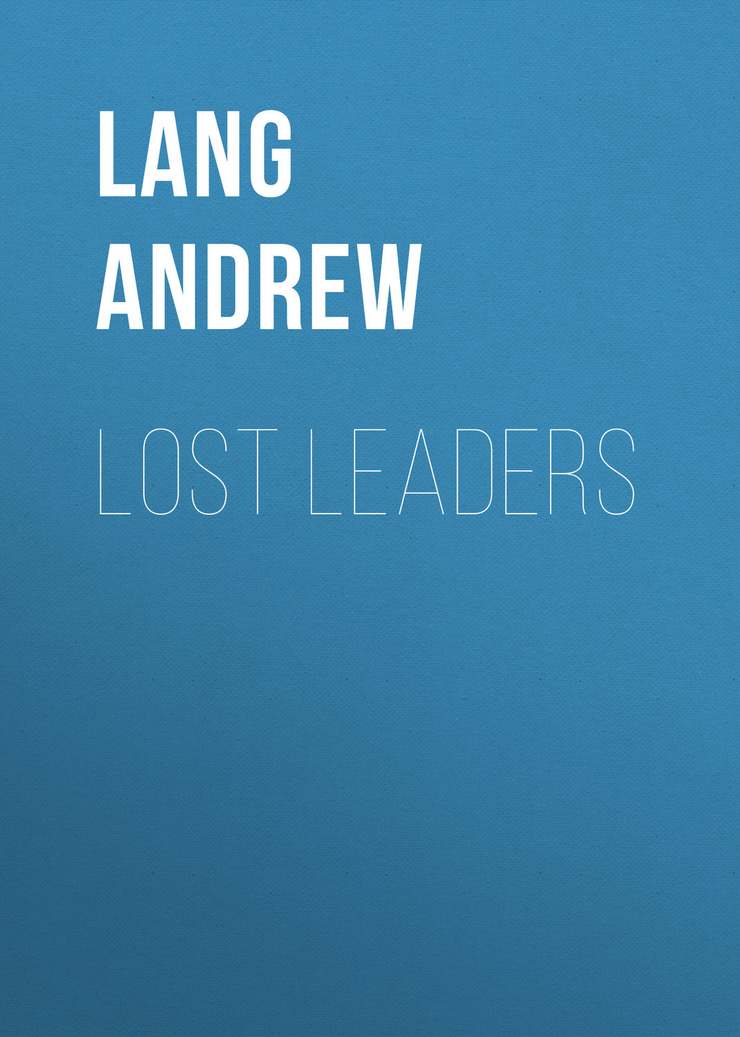 Обложка книги «Lost Leaders»