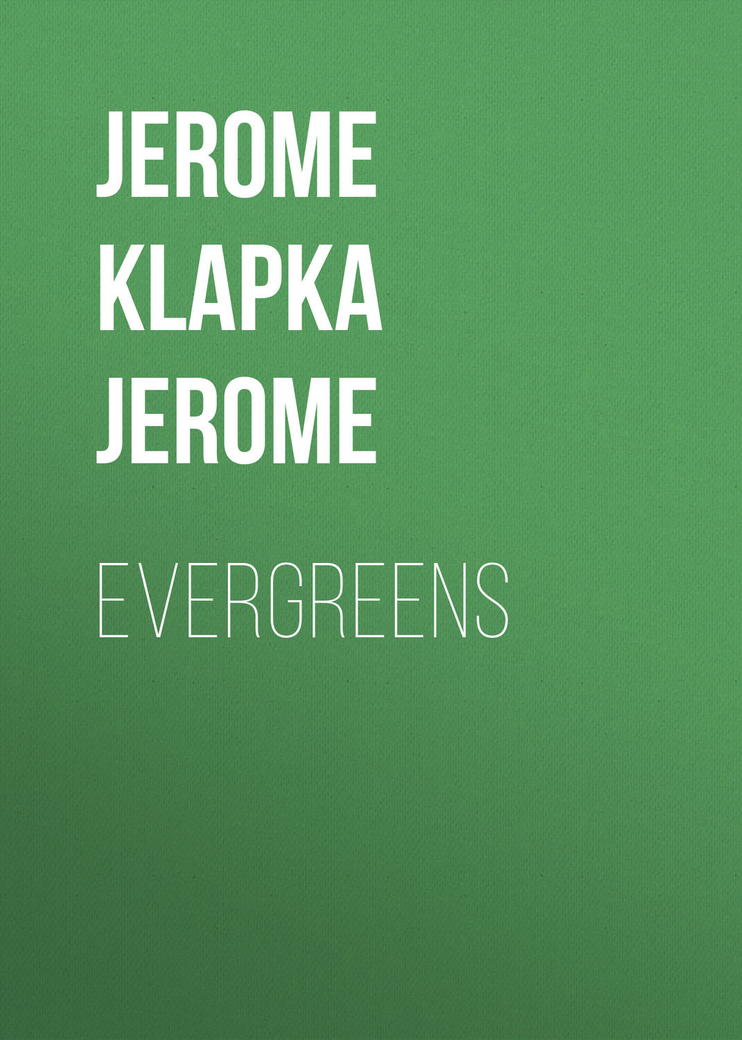 Обложка книги «Evergreens»