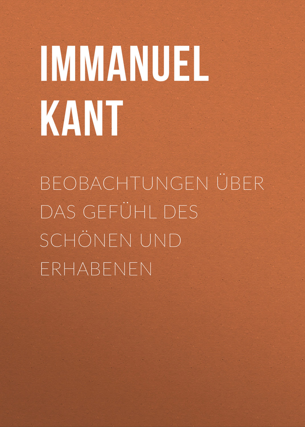 Обложка книги «Beobachtungen über das Gefühl des Schönen und Erhabenen»