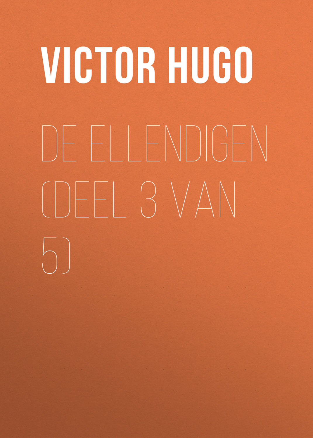 Обложка книги «De Ellendigen (Deel 3 van 5)»