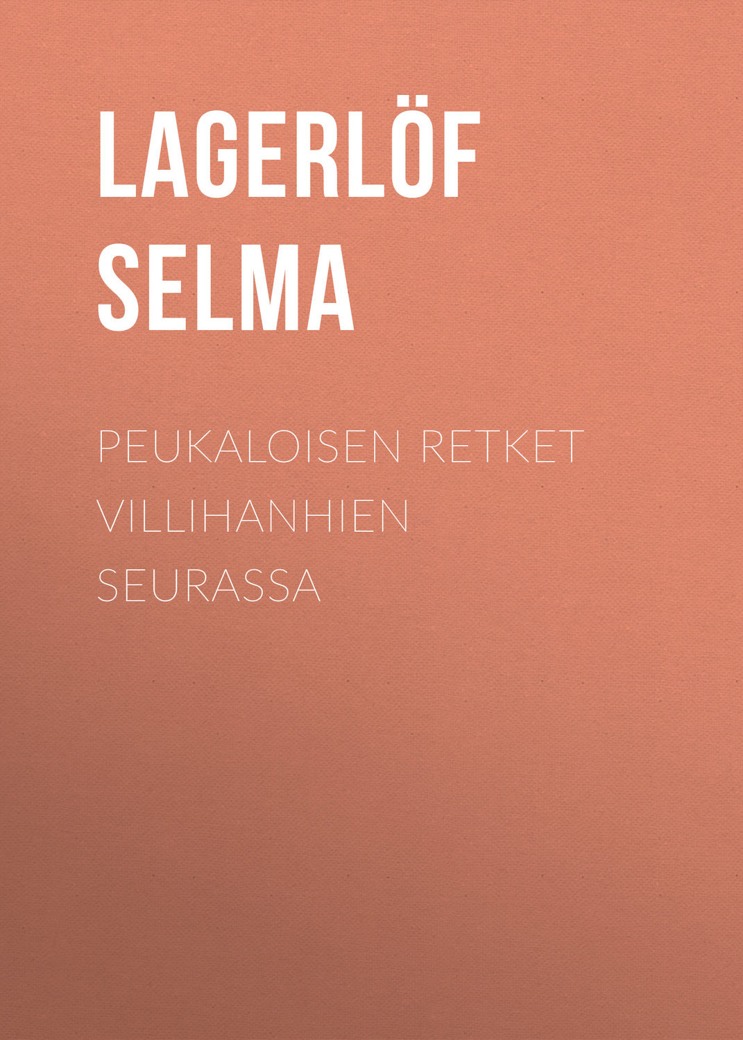 Обложка книги «Peukaloisen retket villihanhien seurassa»