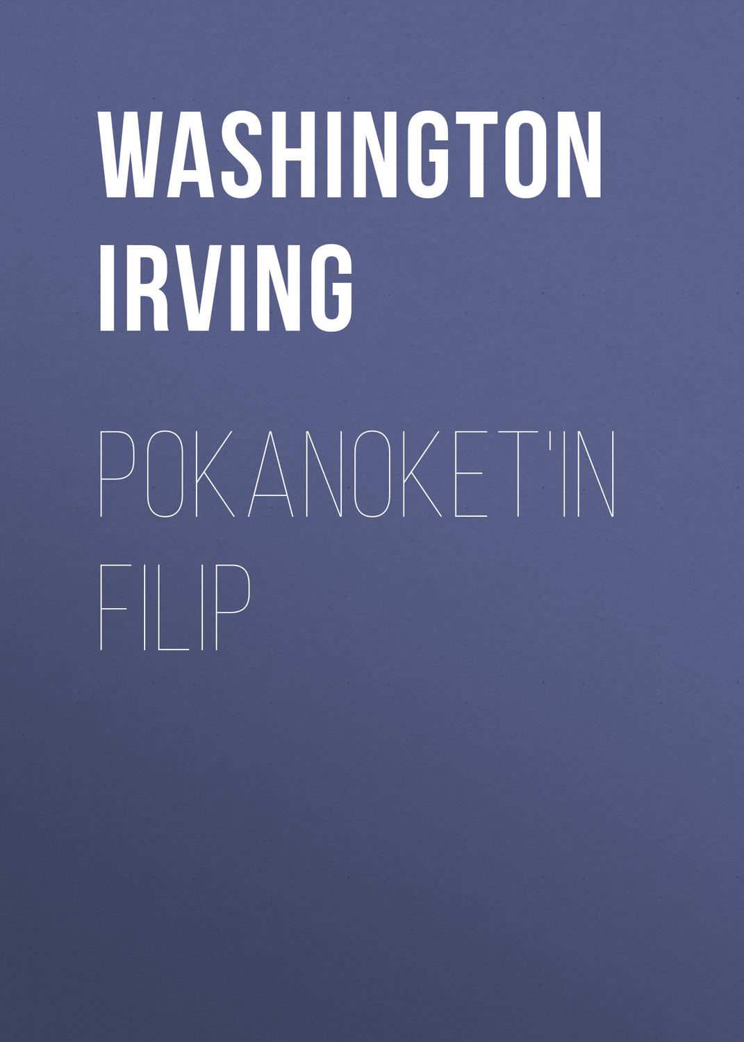Обложка книги «Pokanoket'in Filip»