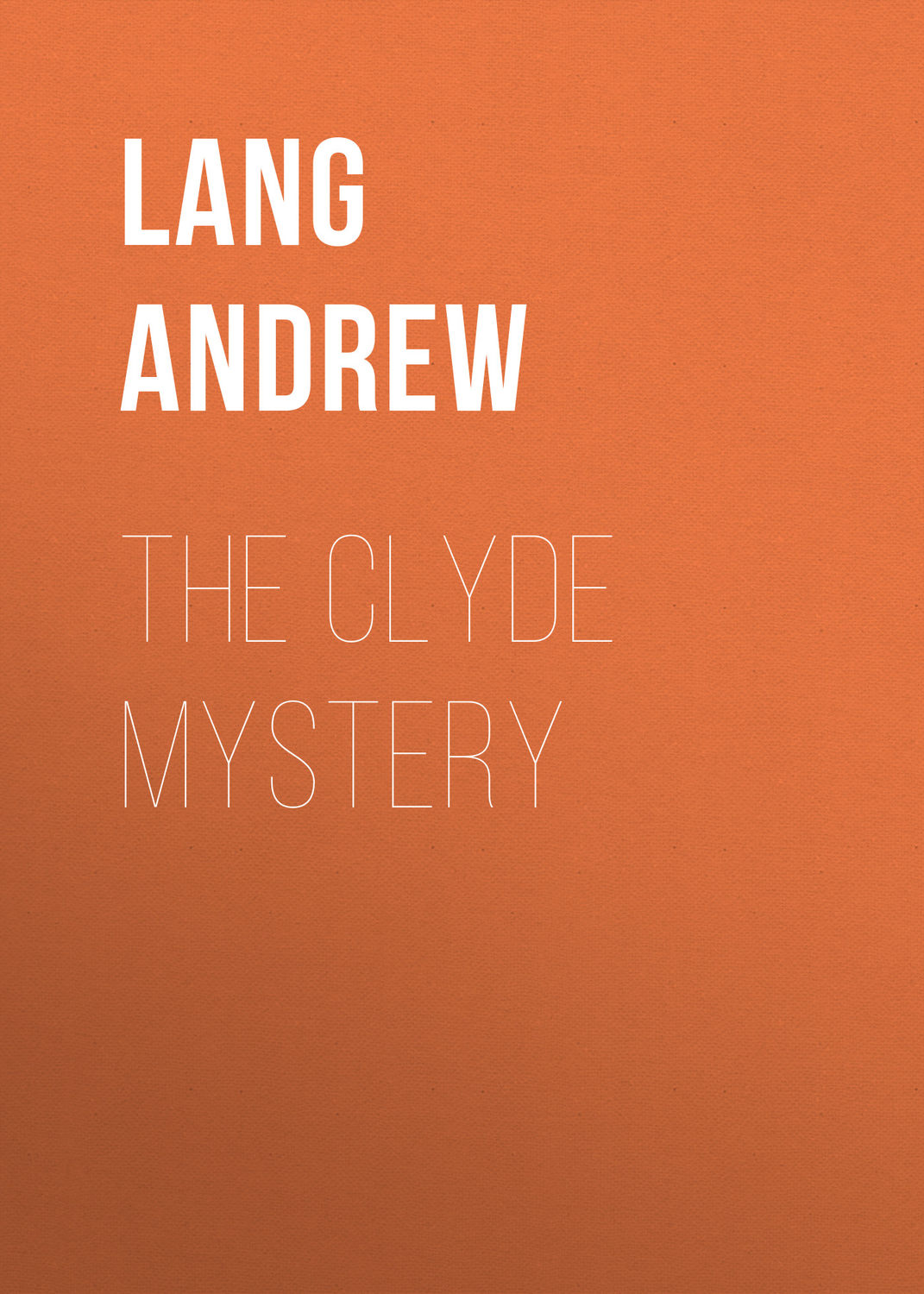 Обложка книги «The Clyde Mystery»
