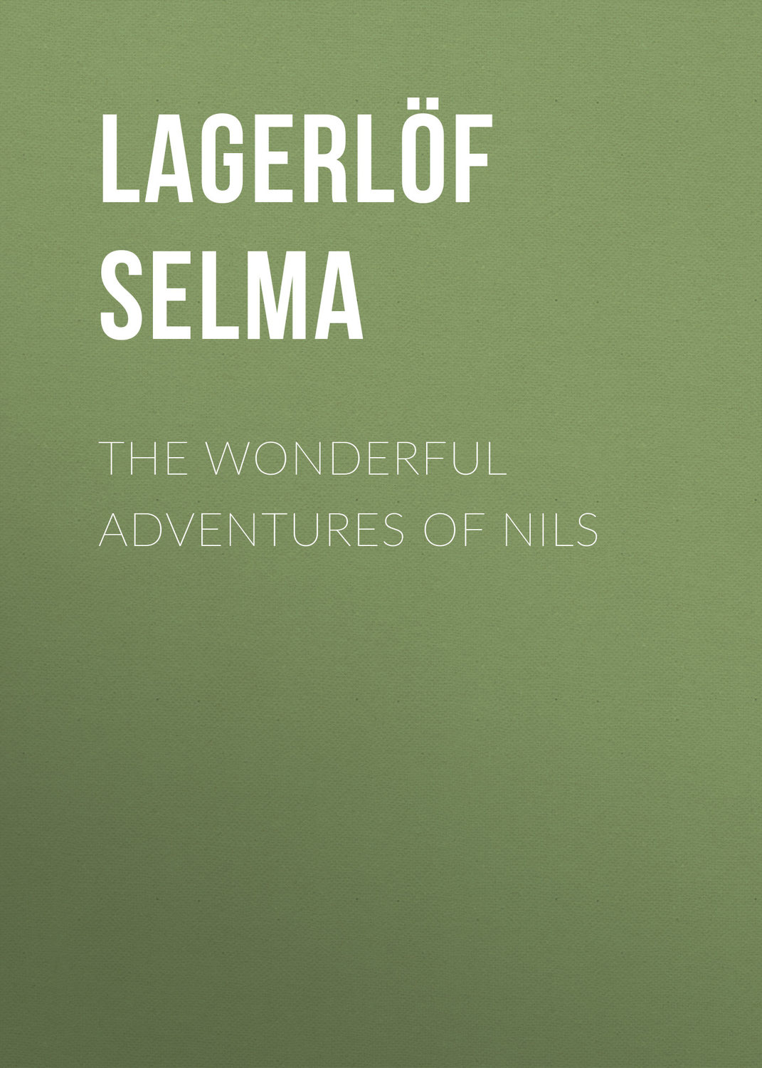 Обложка книги «The Wonderful Adventures of Nils»