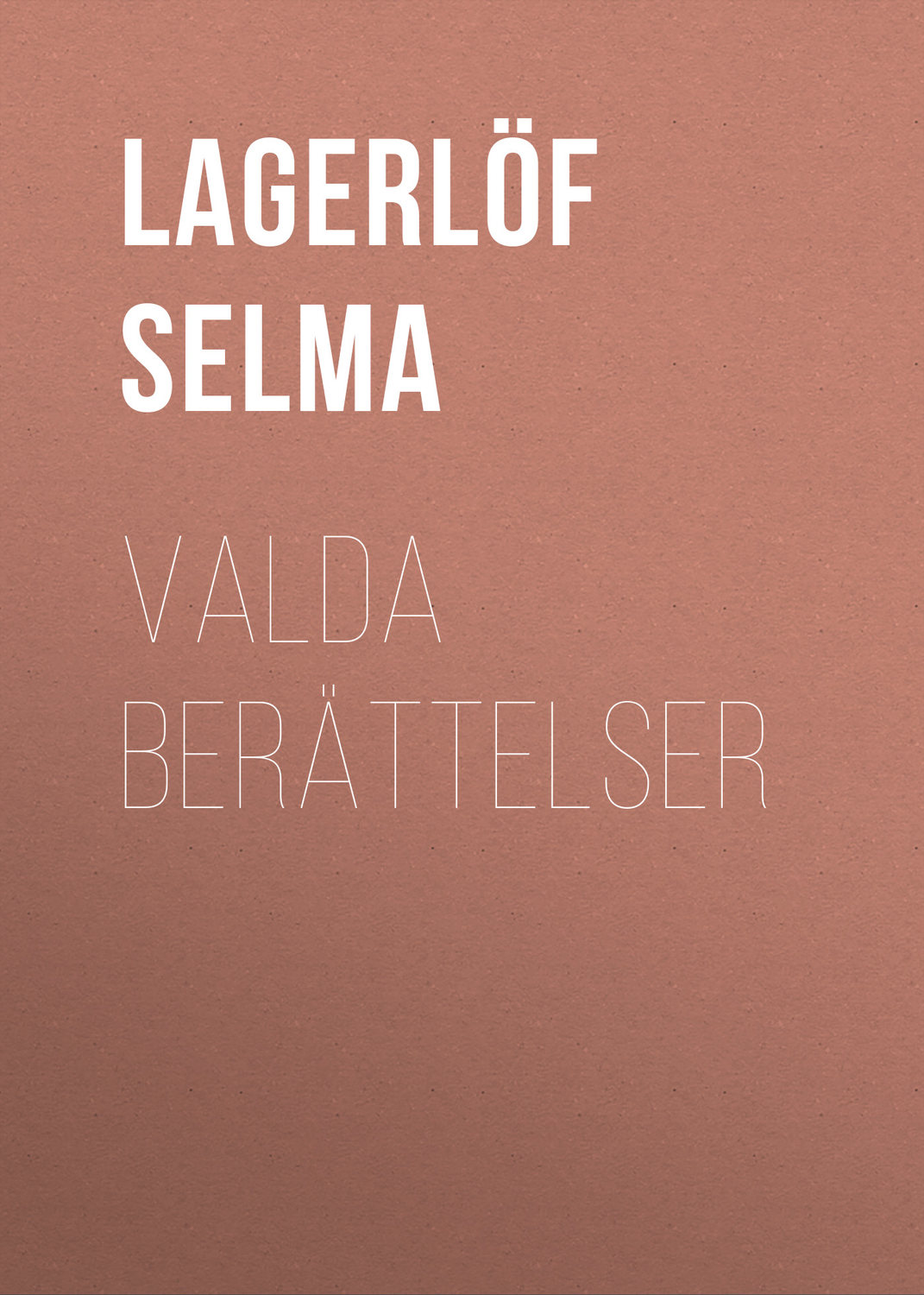 Обложка книги «Valda Berättelser»
