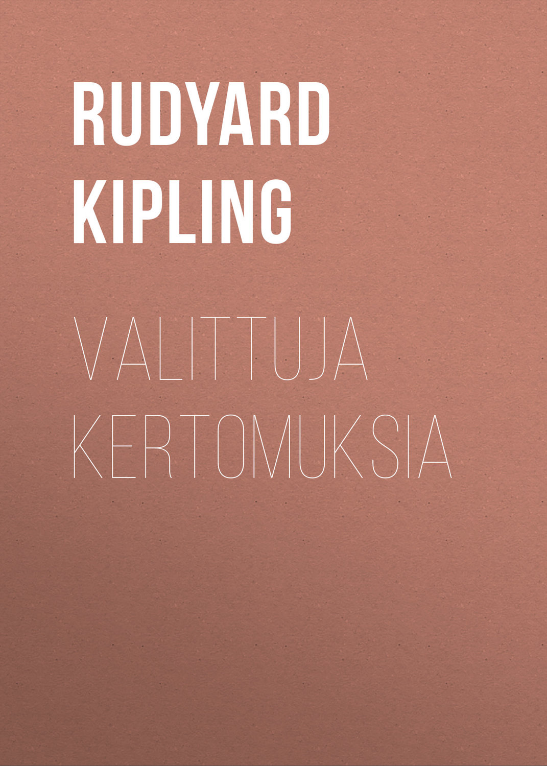 Обложка книги «Valittuja kertomuksia»
