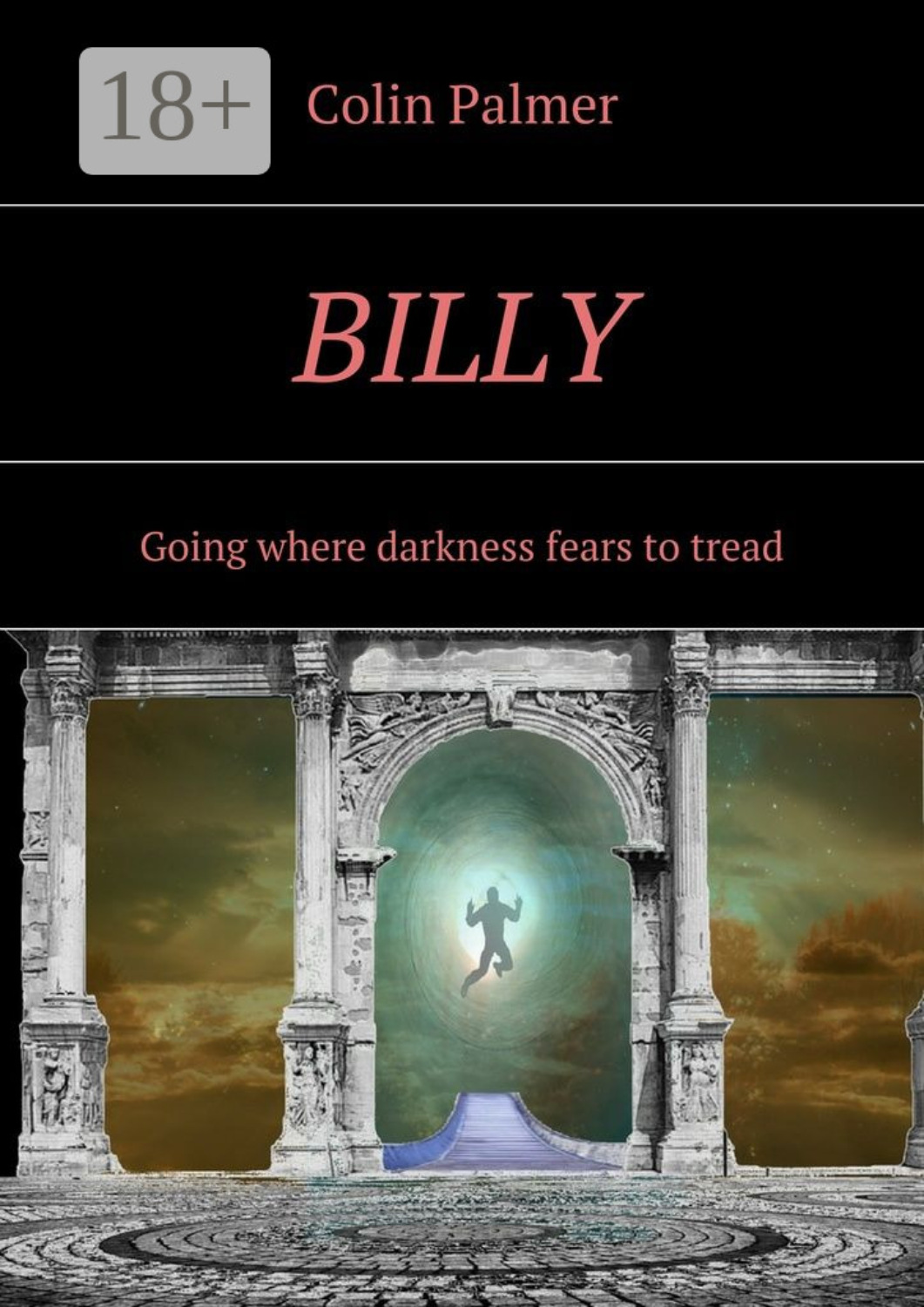 Обложка книги «Billy. Going where darkness fears to tread»