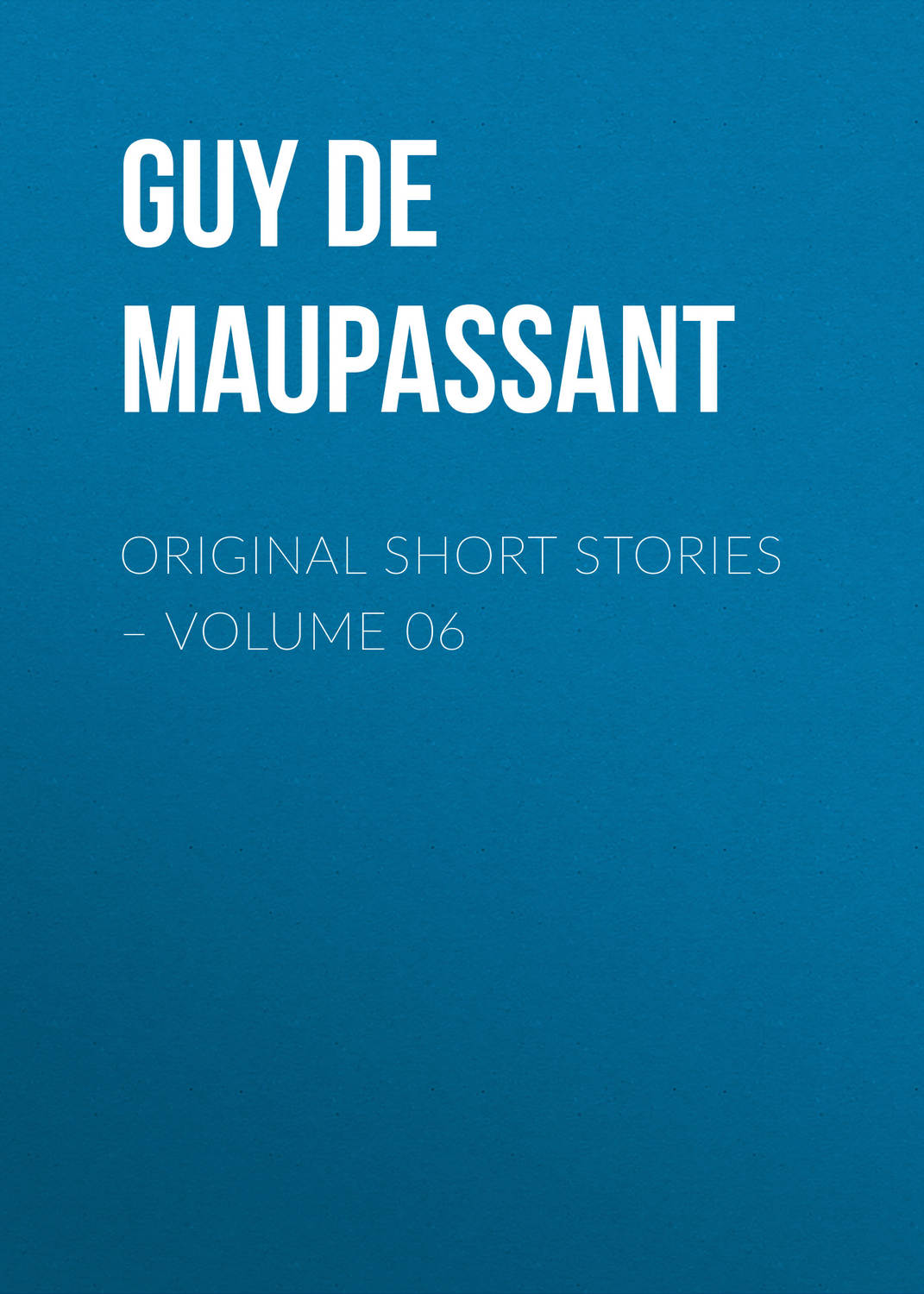 Обложка книги «Original Short Stories – Volume 06»