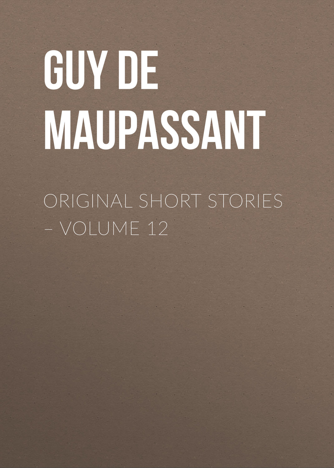 Обложка книги «Original Short Stories – Volume 12»