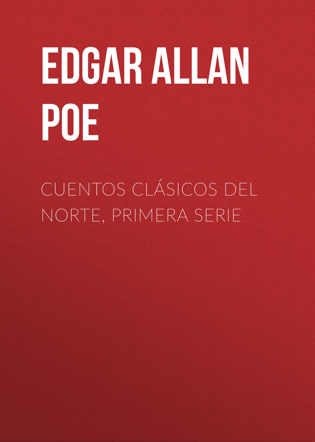 Обложка книги «Cuentos Clásicos del Norte, Primera Serie»