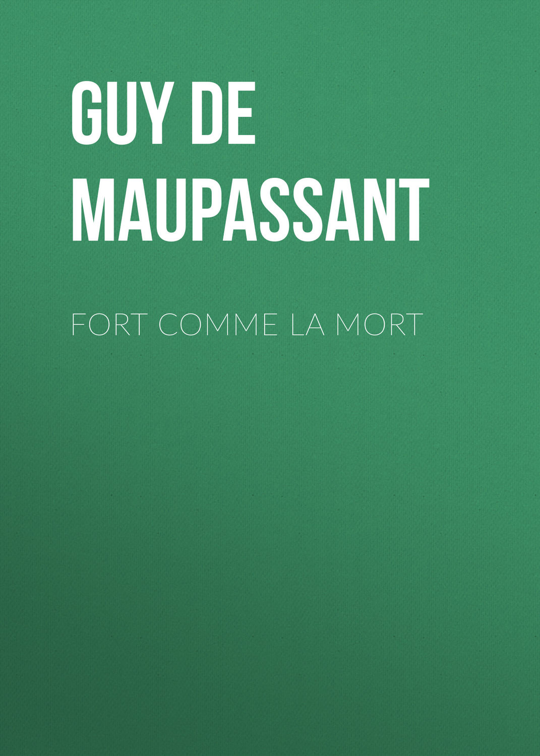 Обложка книги «Fort comme la mort»
